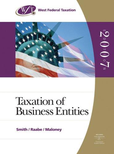 west federal taxation 2007 business entities 10th edition james emanuel smith, william a. raabe, david m.