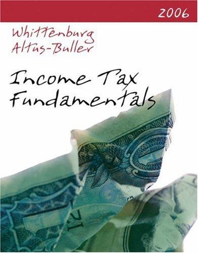 income tax fundamentals 2006 24th edition gerald e. whittenburg, martha altus buller 0324399022, 9780324399028