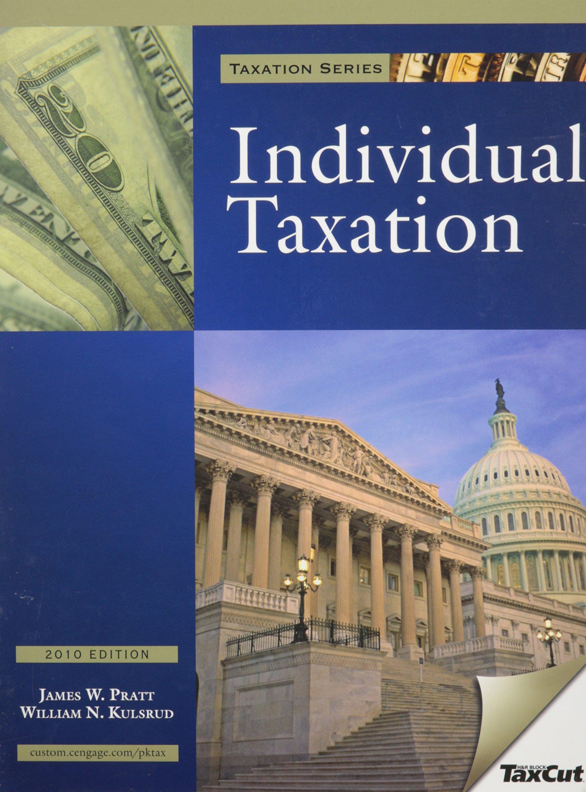 individual taxation 2010 edition james w. pratt, william n. kulsrud 1424069874, 9781424069873