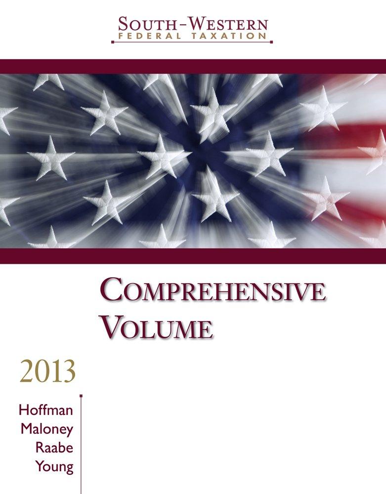south western federal taxation 2013 comprehensive volume 36th edition william h. hoffman, david m. maloney,