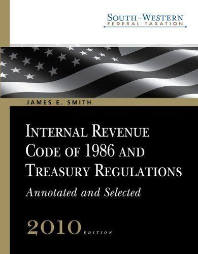 south western federal taxation internal revenue code of 1986 and treasury regulations 2010 27th edition james