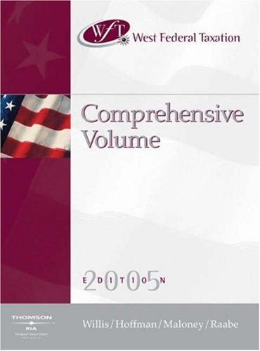 west federal taxation 2005 comprehensive volume 28th edition eugene willis, william h. hoffman, david m.