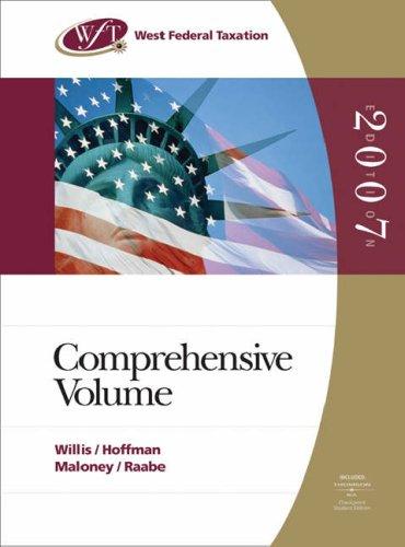 west federal taxation 2007 comprehensive volume 30th edition eugene willis, william h. hoffman, david m.