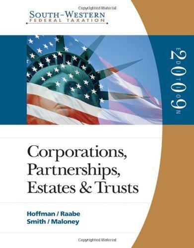South Western Federal Taxation 2009 Corporations Partnerships Estates And Trusts