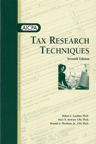 tax research techniques 7th edition robert l. gardner, dave n. stewart, jr. worsham, ronald g. 0870516159,
