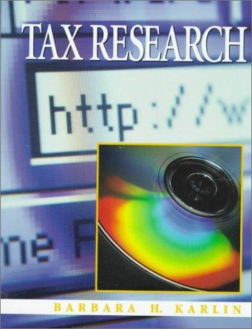 tax research 1st edition barbara h. karlin 020135473x, 9780201354737