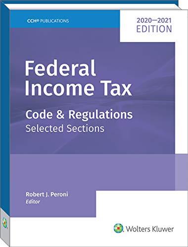 federal income tax code and regulations selected sections 2020-2021 edition robert peroni 0808054619,