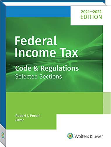 federal income tax code and regulations selected sections 2021-2022 edition robert peroni 080805628x,