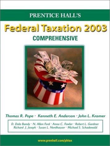 prentice hall federal taxation 2003 comprehensive 16th edition thomas r. pope, kenneth e. anderson, john l.