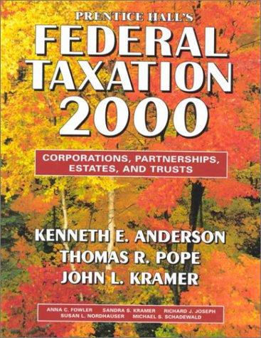 prentice halls federal taxation 2000 corporations partnerships estates and trusts 13th edition john l.
