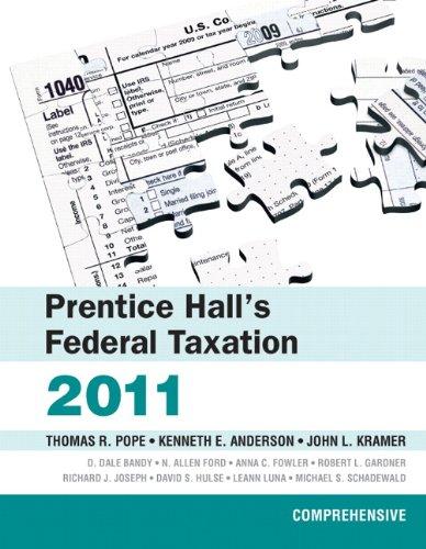 prentice halls federal taxation 2011 comprehensive 24th edition thomas r. pope, kenneth e. anderson, john l.