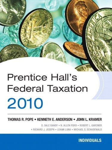 prentice halls federal tax 2010 individuals 23rd edition thomas r. pope, kenneth e. anderson, john l. kramer,