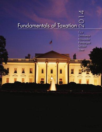 fundamentals of taxation 2014 7th edition ana cruz, michael deschamps frederick niswander, debra prendergast,