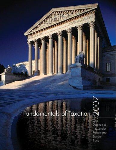 fundamentals of taxation 2007 edition ana m. cruz, mike deschamps, frederick niswander, debra prendergast,