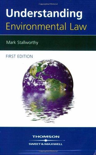 understanding environmental law 1st edition mark stallworthy 1847030300, 978-1847030306