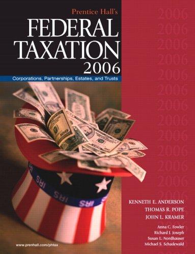 prentice halls federal taxation 2006 corporations partnerships estates and trusts 19th edition thomas r.