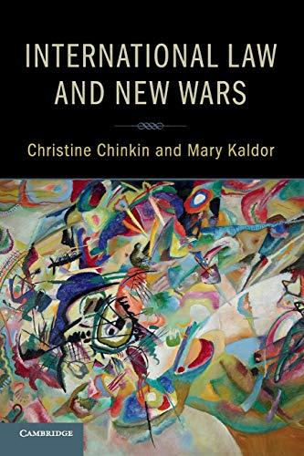 international law and new wars 1st edition christine chinkin, mary kaldor 1316622096, 978-1316622094