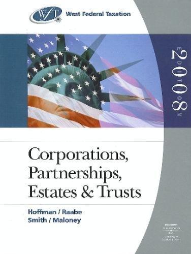 west federal taxation 2008 corporations partnerships estates and trusts 31st edition jr. hoffman, william h.,