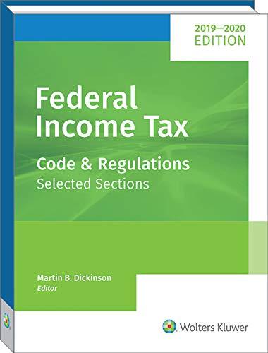 federal income tax code and regulations selected sections 2019-2020 editions martin b. dickinson 0808052187,