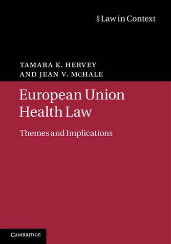 european union health law themes and implications 1st edition tamara k. hervey, jean v. mchale 1107010497,