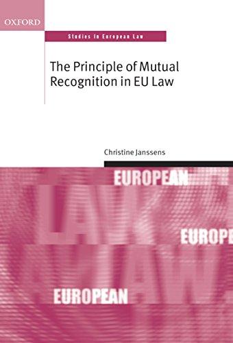 the principle of mutual recognition in eu law 1st edition christine janssens 0199673039, 978-0199673032