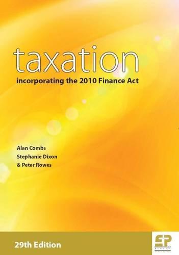 taxation incorporating the 2010 finance act 29th edition alan combs 1906201129, 9781906201128