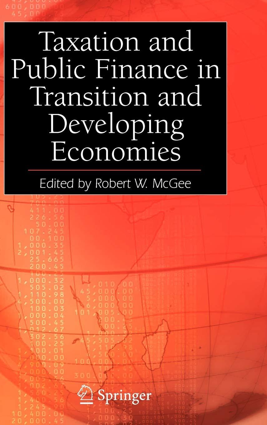 taxation and public finance in transition and developing economies 1st edition robert w. mcgee 038725711x,