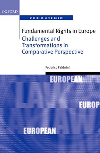 fundamental rights in europe challenges and transformations in comparative perspective 1st edition federico