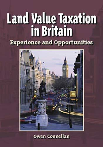 land value taxation in britain experience and opportunities 1st edition owen connellan, nathaniel lichfield