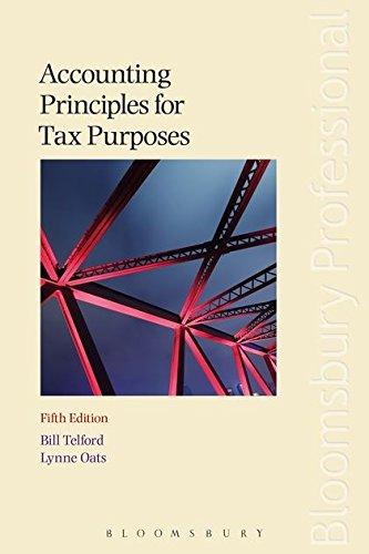accounting principles for tax purposes 5th edition bill telford, lynne oats 1780434553, 9781780434551