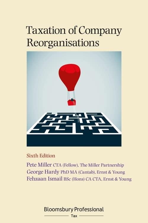 taxation of company reorganisations 6th edition pete miller, george hardy, fehzaan ismail 1526511495,