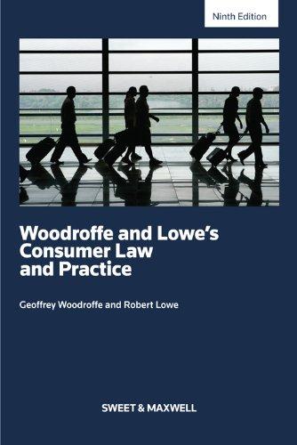woodroffe and lowes consumer law and practice 9th edition geoffrey woodroffe, robert lowe 0414027620,