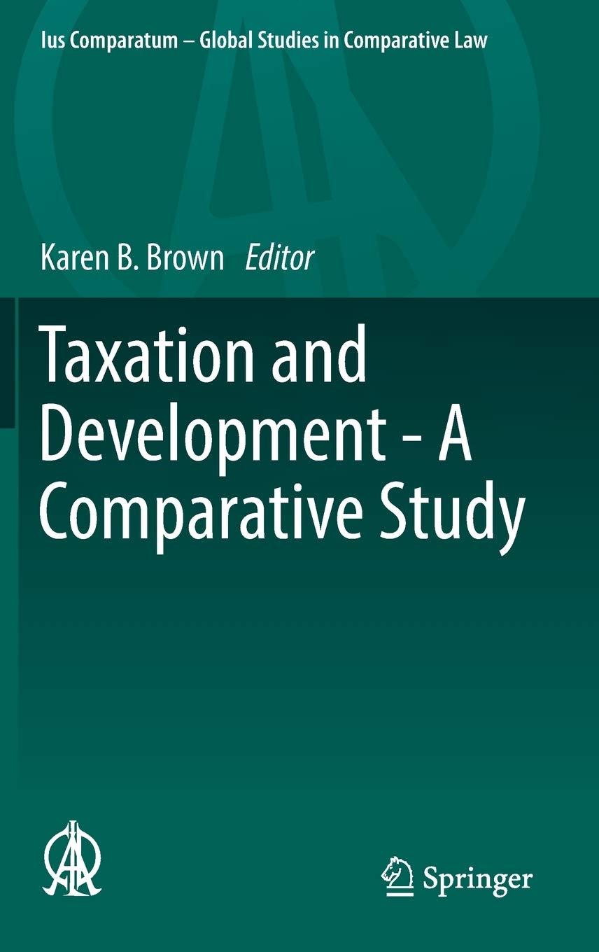 taxation and development a comparative study 1st edition karen b. brown 3319421557, 9783319421551