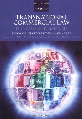 transnational commercial law texts cases and materials 1st edition roy goode, herbert kronke, ewan