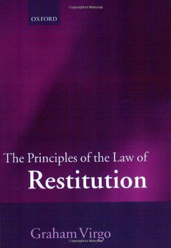 the principles of the law of restitution 1st edition graham virgo 0198763778, 978-0198763772