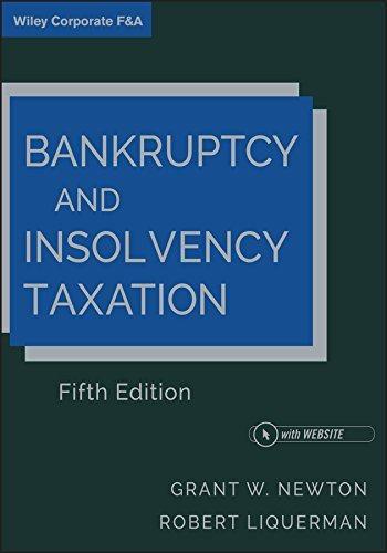 bankruptcy and insolvency taxation 5th edition grant w. newton, robert liquerman 1119515378, 9781119515371