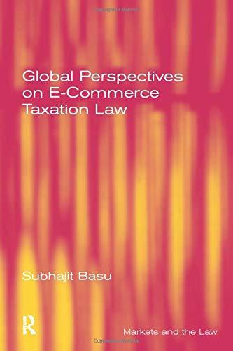 global perspectives on e-commerce taxation law 1st edition subhajit basu 1138247073, 978-1138247079
