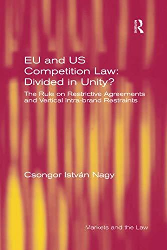 eu and us competition law divided in unity? the rule on restrictive agreements and vertical intra-brand