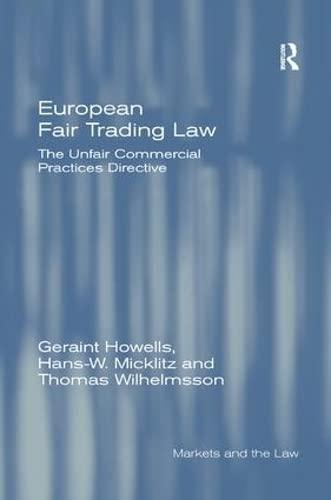 european fair trading law the unfair commercial practices directive 1st edition geraint howells 1138266914,