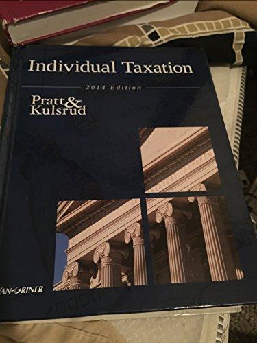 individual taxation 2014 edition james w. pratt, william n. kulsrud 1617400963, 9781617400964