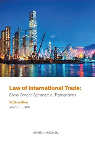 law of international trade cross-border commercial transactions 6th edition jason chuah 0414065921,