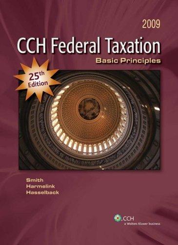 cch federal taxation basic principles 2009 25th edition ephraim p. smith, philip j. harmelink, james r.