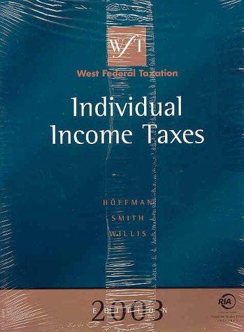 west federal taxation 2003 individual income taxes 3rd edition william h. hoffman jr., james e. smith, jr.