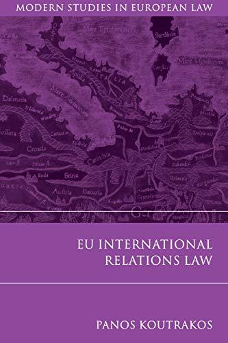 eu international relations law 1st edition panos koutrakos 1841133116, 978-1841133119
