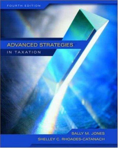 advanced strategies in taxation 4th edition sally jones, shelley rhoades catanach 0072866543, 9780072866544