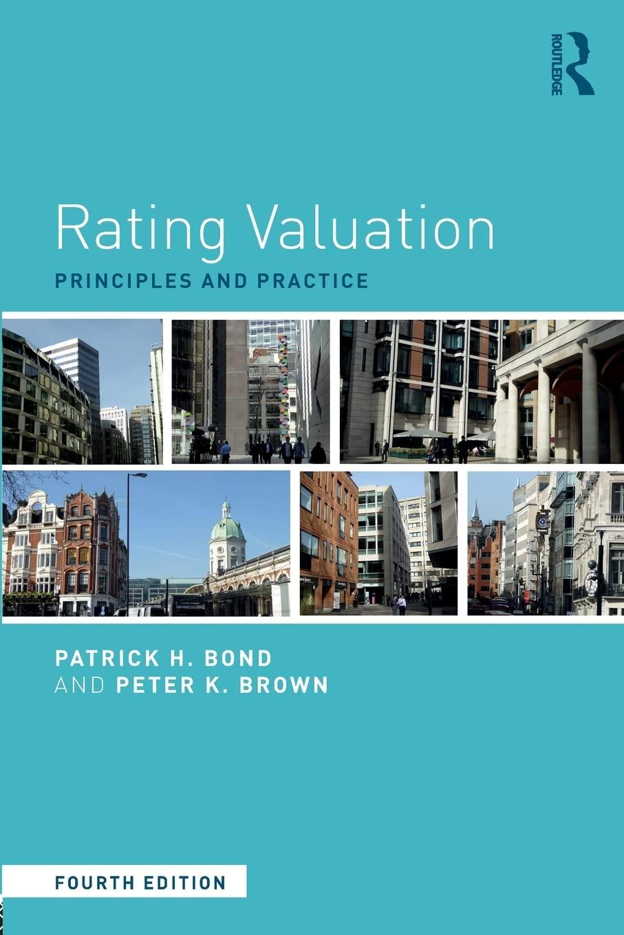 rating valuation principles and practice 4th edition patrick h. bond, peter k. brown 1138688894, 9781138688896