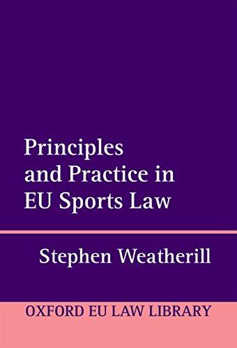 principles and practice in eu sports law 1st edition stephen weatherill 0198793650, 978-0198793656