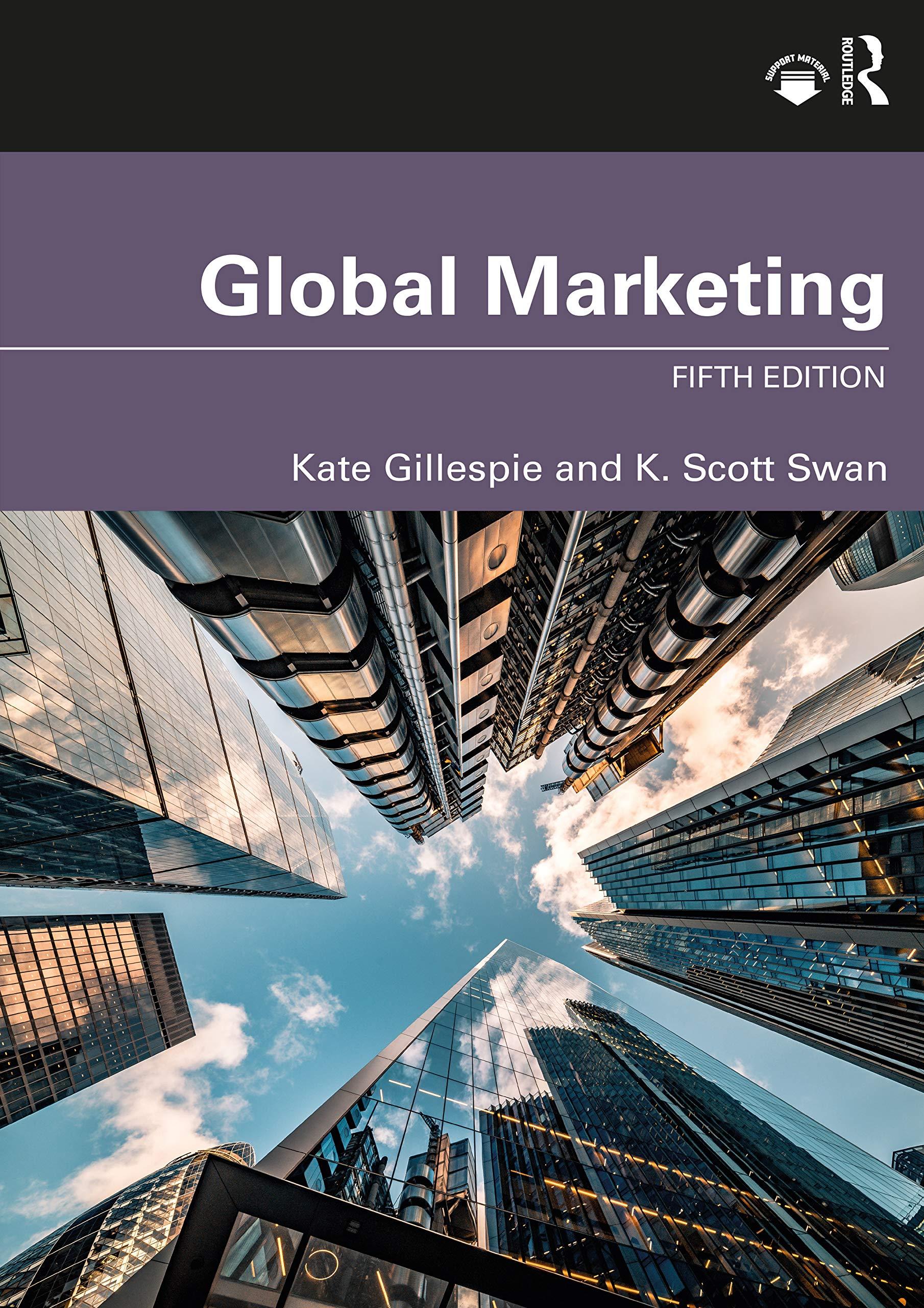 global marketing 5th edition kate gillespie, k. scott swan 0367694123, 9780367694128