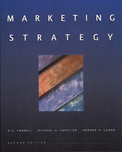 marketing strategy 2nd edition george lucas, michael hartline, ferrell 0030321034, 9780030321030