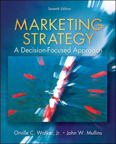 marketing strategy a decision focused approach 7th edition orville walker, john mullins 0073381152,